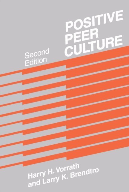 D.E.C. Eversley - Positive Peer Culture, E-bok