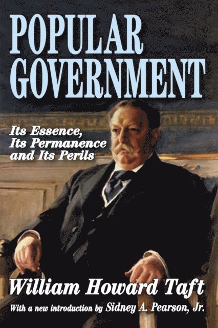 William Howard Taft - Popular Government, E-bok