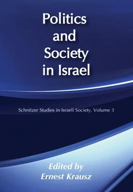 Ernest Krausz - Politics and Society in Israel, E-bok. Tillgänglighet: Lägg i varukorg