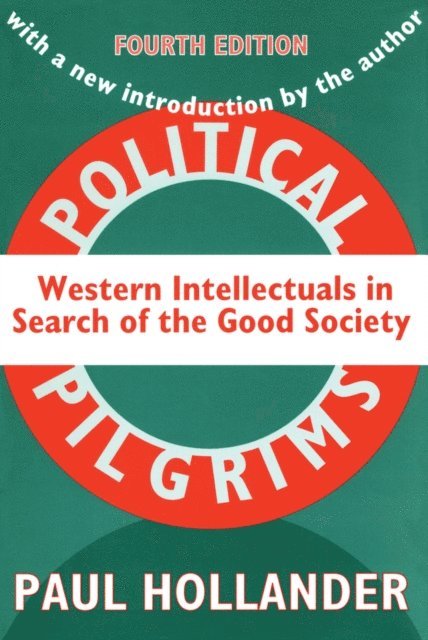 Paul Hollander - Political Pilgrims, E-bok