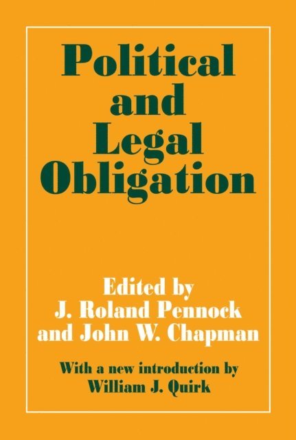 J. Roland Pennock - Political and Legal Obligation, E-bok