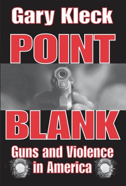 Gary Kleck - Point Blank, E-bok