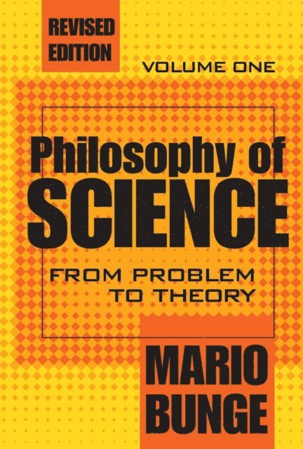 Mario Bunge - Philosophy of Science, E-bok