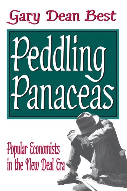 Gary Best - Peddling Panaceas, E-bok