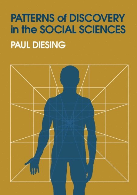 Paul Diesing - Patterns of Discovery in the Social Sciences, E-bok