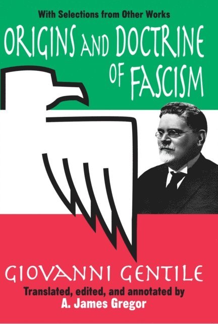 Giovanni Gentile - Origins and Doctrine of Fascism, E-bok