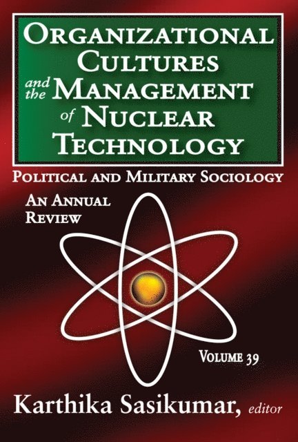 Karthika Sasikumar, Russell Kirk - Organizational Cultures and the Management of Nuclear Technology, E-bok