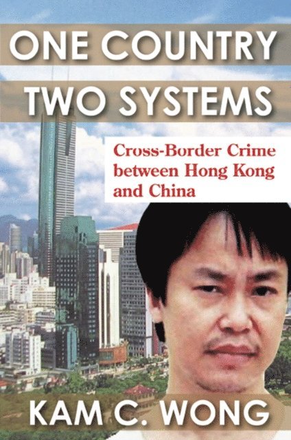 Kam C. Wong - One Country, Two Systems, E-bok