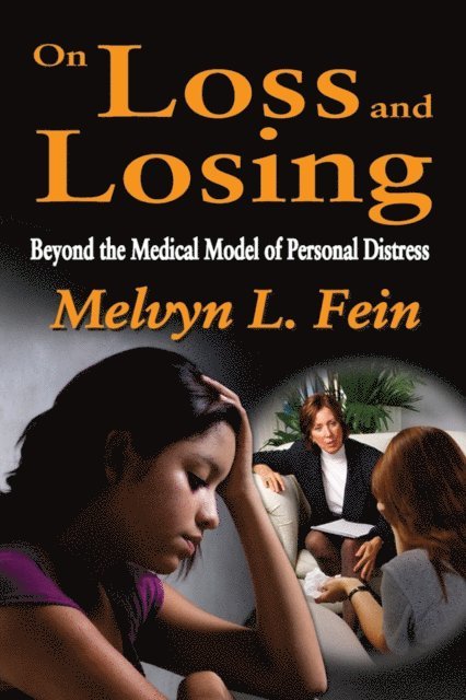 Melvyn L. Fein - On Loss and Losing, E-bok