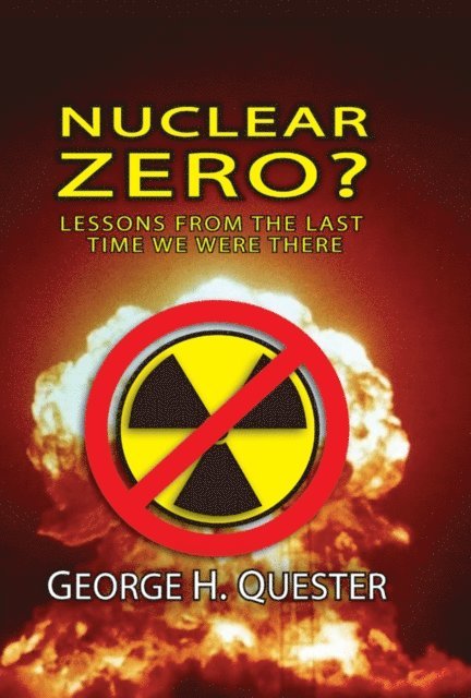 George H. Quester - Nuclear Zero?, E-bok. Tillgänglighet: Lägg i varukorg