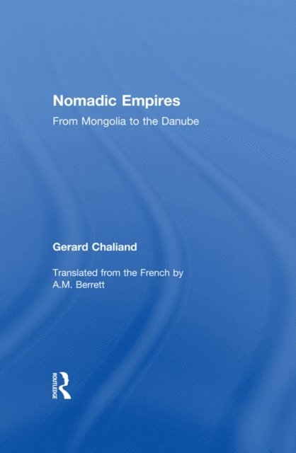 Gerard Chaliand - Nomadic Empires, E-bok