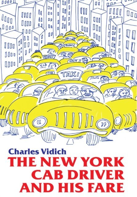 Charles Vidich - New York Cab Driver and His Fare, E-bok