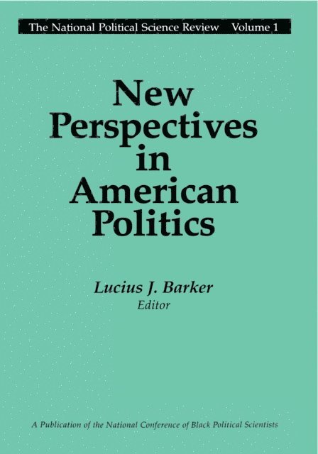 Lucius J. Barker - New Perspectives in American Politics, E-bok