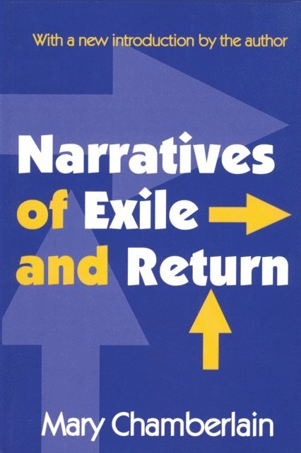 Mary Chamberlain - Narratives of Exile and Return, E-bok