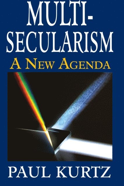 Paul Kurtz - Multi-Secularism, E-bok