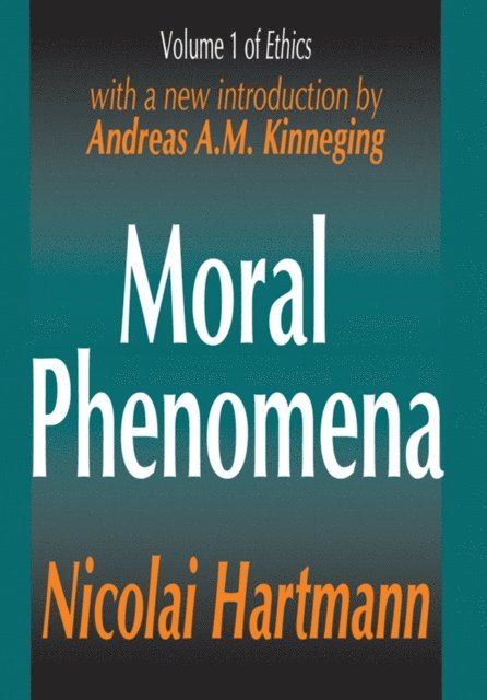 Nicolai Hartmann - Moral Phenomena, E-bok