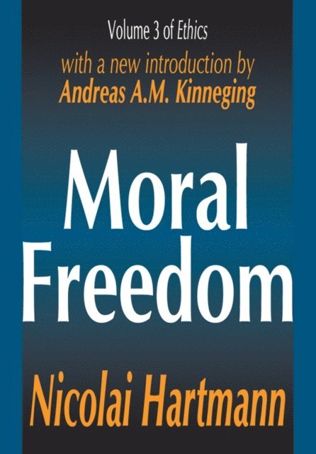 Nicolai Hartmann - Moral Freedom, E-bok