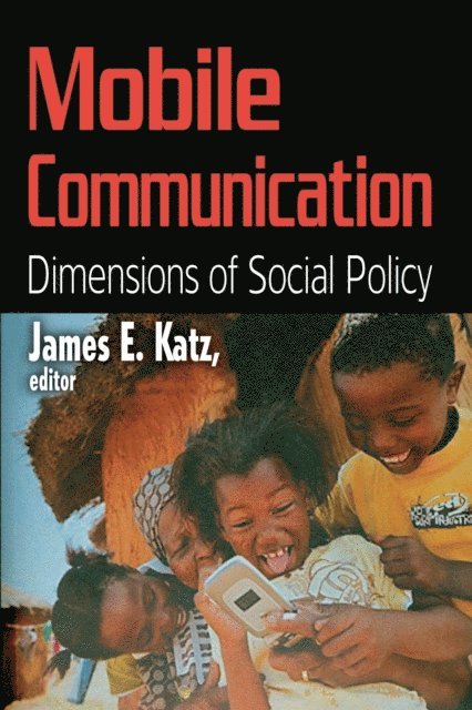 James E. Katz - Mobile Communication, E-bok