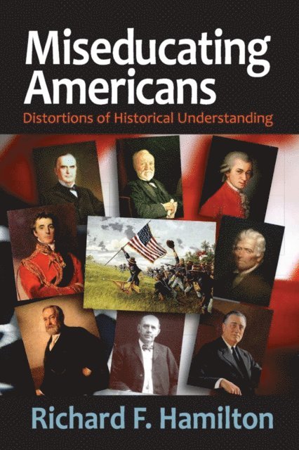 Richard F. Hamilton - Miseducating Americans, E-bok