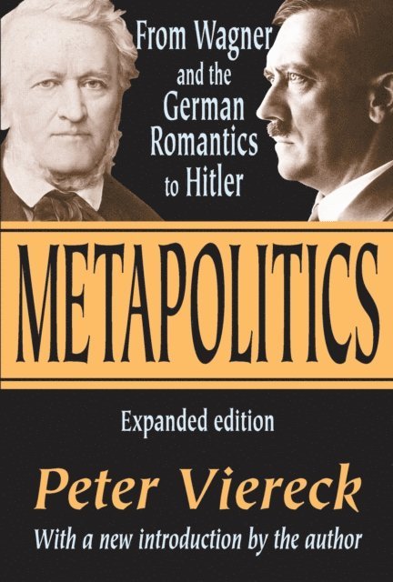 Peter Viereck - Metapolitics, E-bok
