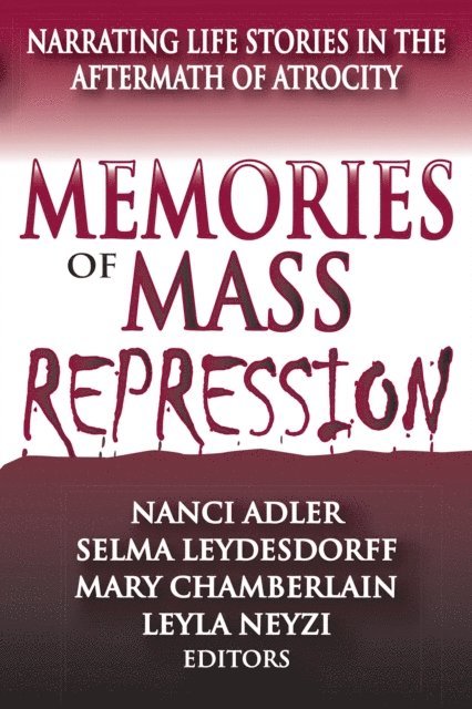Selma Leydesdorff - Memories of Mass Repression, E-bok
