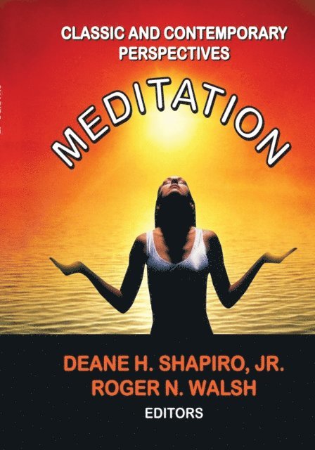 Roger N. Walsh, Deane H. Shapiro Jnr. - Meditation, E-bok