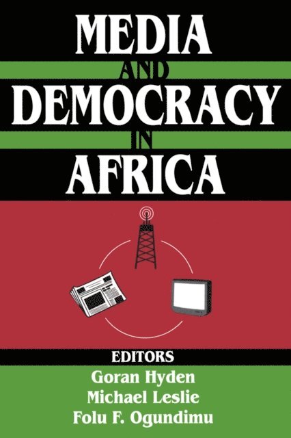 Michael Leslie - Media and Democracy in Africa, E-bok