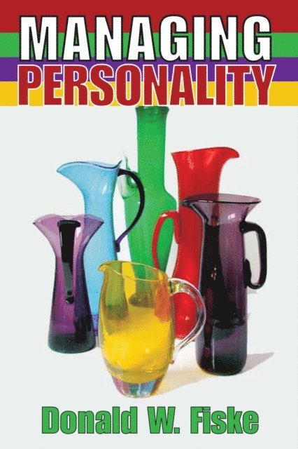 Donald W. Fiske - Managing Personality, E-bok
