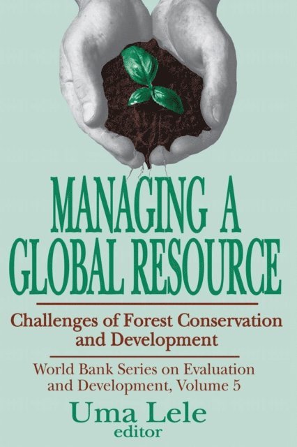 Uma J. Lele - Managing a Global Resource, E-bok