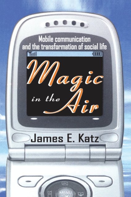 James E. Katz - Magic in the Air, E-bok