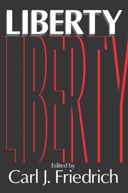 Carl Friedrich - Liberty, E-bok