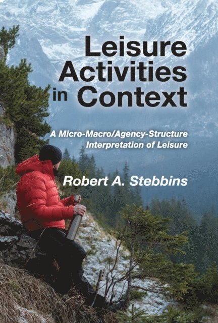 Robert A. Stebbins - Leisure Activities in Context, E-bok