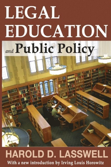 Harold D. Lasswell - Legal Education and Public Policy, E-bok