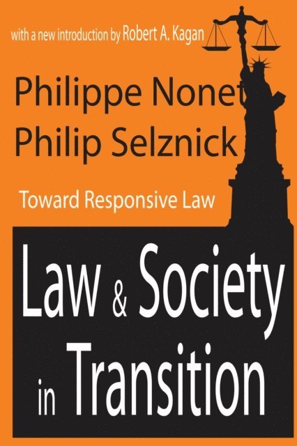 Robert A. Kagan, Philip Selznick, Philippe Nonet - Law and Society in Transition, E-bok
