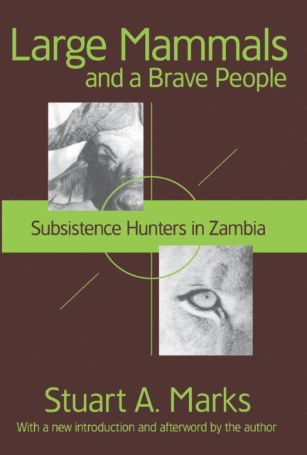 Stuart A. Marks - Large Mammals and a Brave People, E-bok