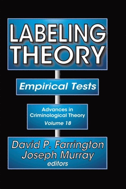 Joseph Murray, David P. Farrington - Labeling Theory, E-bok