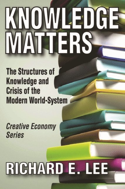 Richard E. Lee - Knowledge Matters, E-bok