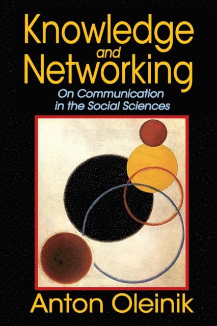 Anton Oleinik - Knowledge and Networking, E-bok