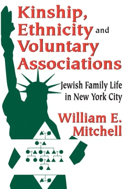 William E. Mitchell - Kinship, Ethnicity and Voluntary Associations, E-bok. Tillgänglighet: Lägg i varukorg