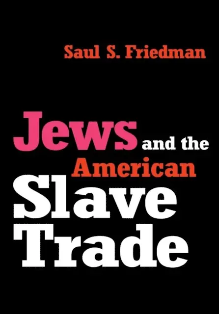 Saul Friedman - Jews and the American Slave Trade, E-bok. Tillgänglighet: Lägg i varukorg