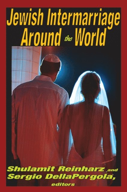 Sergio DellaPergola - Jewish Intermarriage Around the World, E-bok