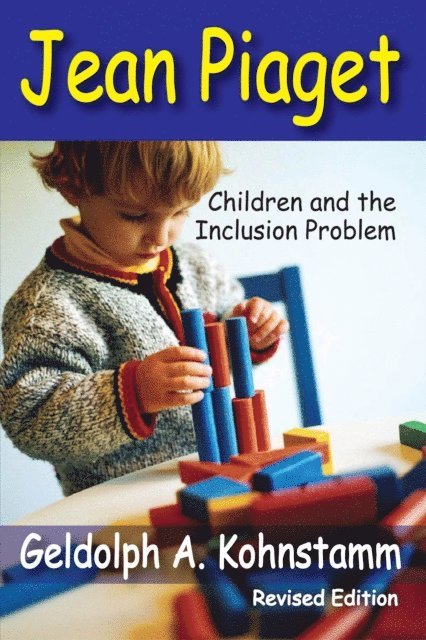 Geldolph A. Kohnstamm - Jean Piaget, E-bok
