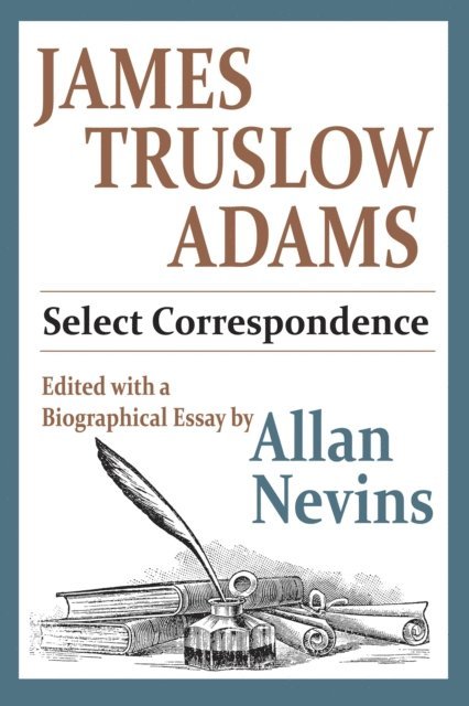 Allan Nevins - James Truslow Adams, E-bok