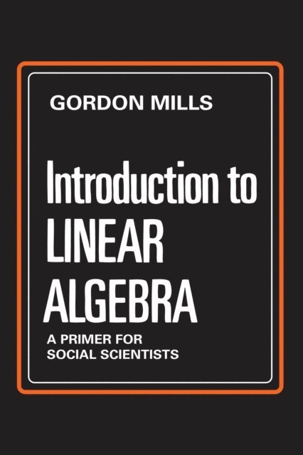 Gordon Mills - Introduction to Linear Algebra, E-bok. Tillgänglighet: Lägg i varukorg