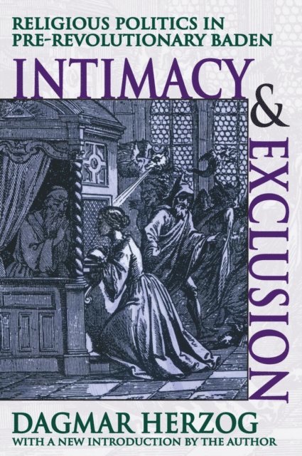Dagmar Herzog - Intimacy and Exclusion, E-bok