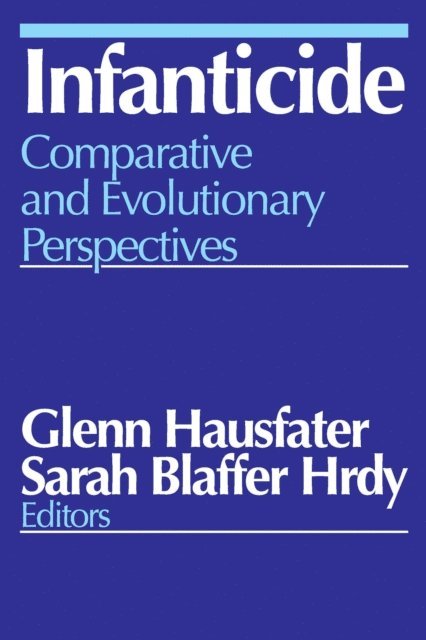 Sarah Blaffer Hrdy, Glenn Hausfater - Infanticide, E-bok