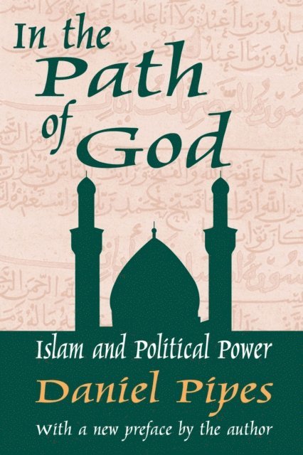Daniel Pipes - In the Path of God, E-bok