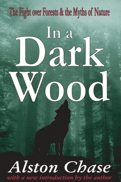 Alston Chase - In a Dark Wood, E-bok