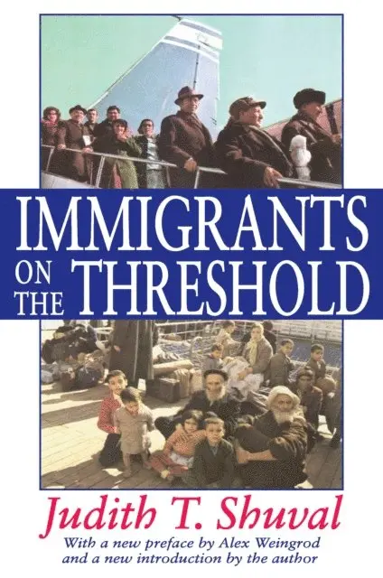 Judith T. Shuval - Immigrants on the Threshold, E-bok. Tillgänglighet: Lägg i varukorg