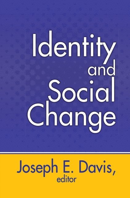 Joseph E. Davis - Identity and Social Change, E-bok